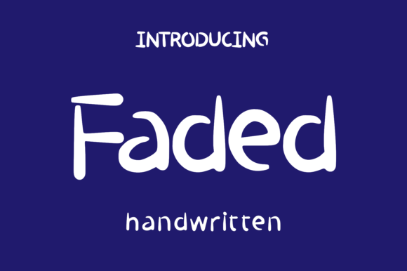 Faded: A Font That Adds Personal Charm to Your Brand