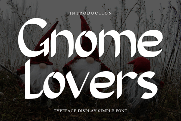 Gnome Lovers Font: A Modern Script for Digital Marketing