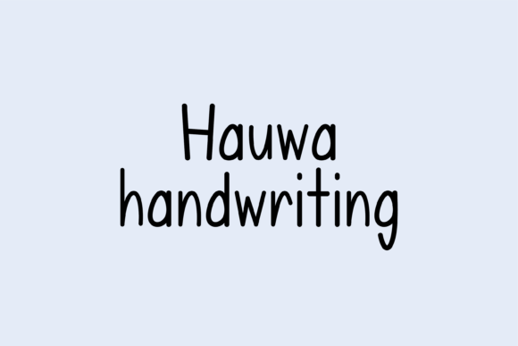 Hauwa: A Friendly Handwritten Font for Digital Projects