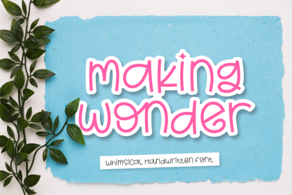 Making Wonder: A Whimsical Handwritten Font for Digital Brands