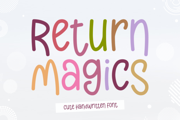 Using Return Magics to Craft a Memorable Reading Experience