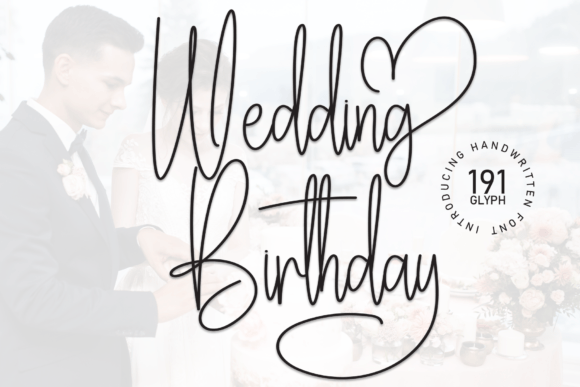 Wedding Birthday: An Editorial Font for Modern Publishing